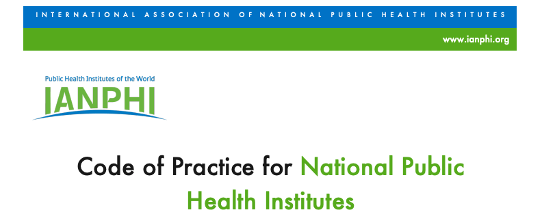 A Global Milestone: Code of Practice for National Public Health Institutes Approved